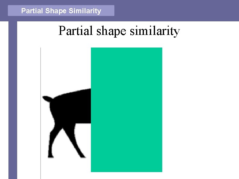 Partial Shape Similarity Partial shape similarity 