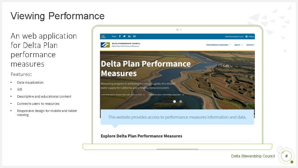 Viewing Performance An web application for Delta Plan performance measures Features: • Data visualization