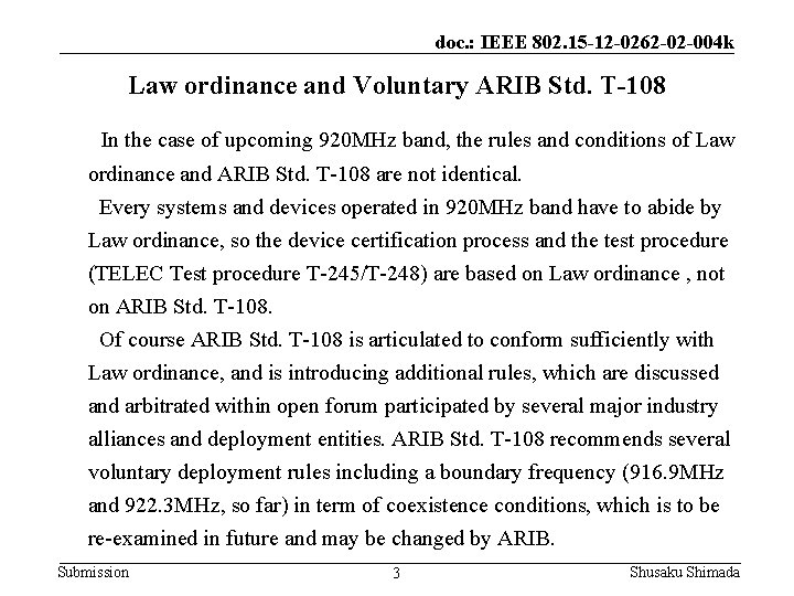 doc. : IEEE 802. 15 -12 -0262 -02 -004 k Law ordinance and Voluntary