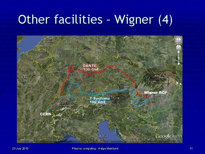 Other facilities – Wigner (4) 23 July 2013 Physics computing - Helge Meinhard 11