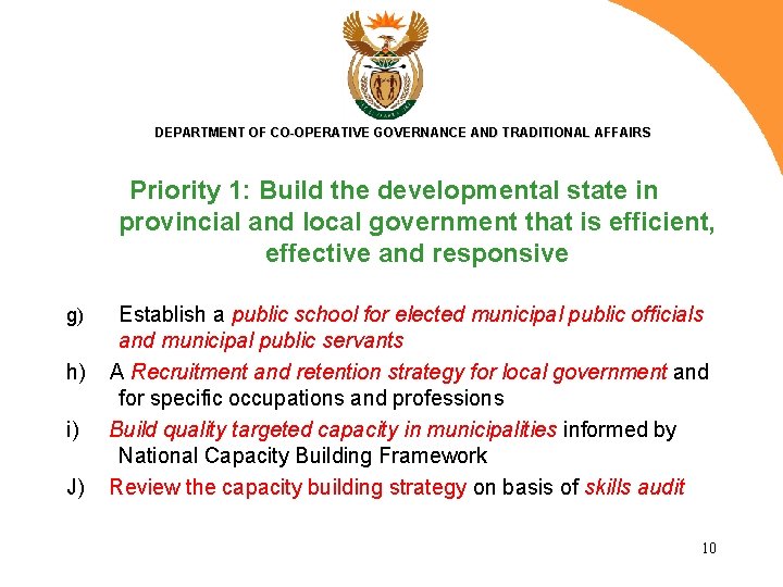 DEPARTMENT OF CO-OPERATIVE GOVERNANCE AND TRADITIONAL AFFAIRS Priority 1: Build the developmental state in