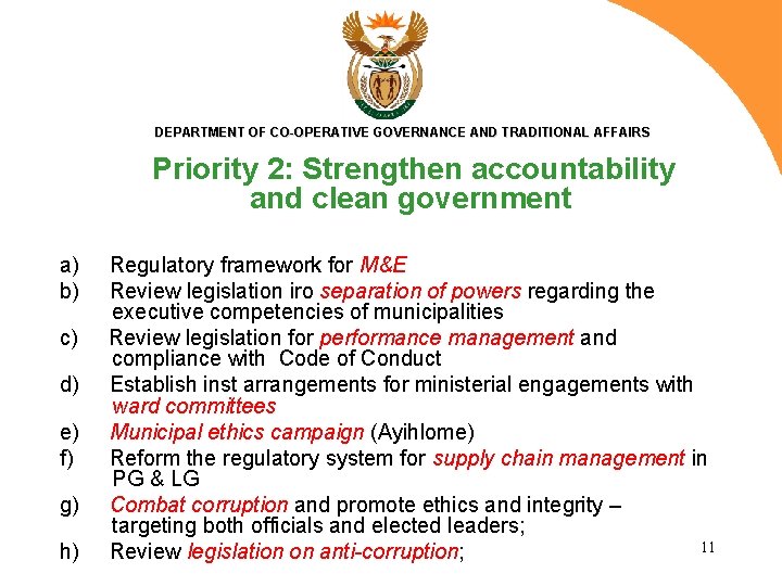 DEPARTMENT OF CO-OPERATIVE GOVERNANCE AND TRADITIONAL AFFAIRS Priority 2: Strengthen accountability and clean government