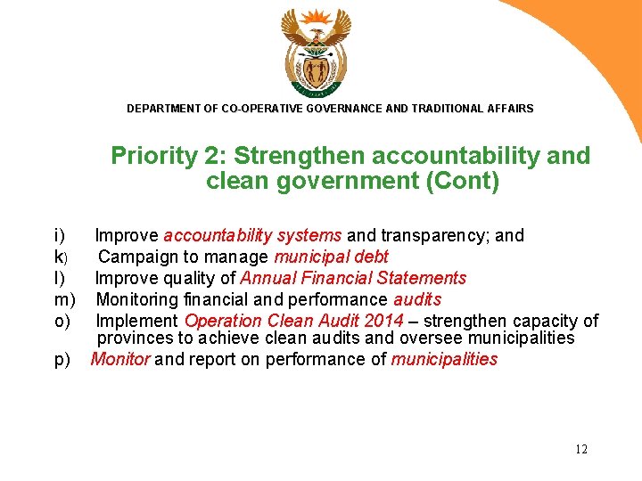 DEPARTMENT OF CO-OPERATIVE GOVERNANCE AND TRADITIONAL AFFAIRS Priority 2: Strengthen accountability and clean government