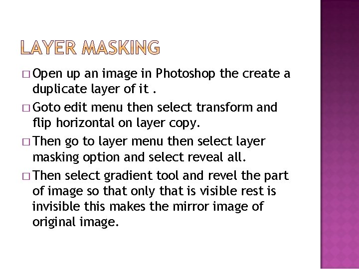 � Open up an image in Photoshop the create a duplicate layer of it.
