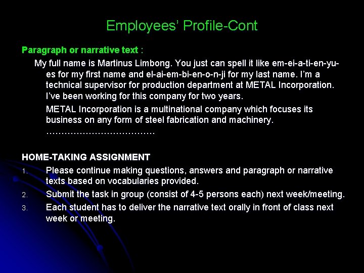Employees Profile Objective l Students are able to