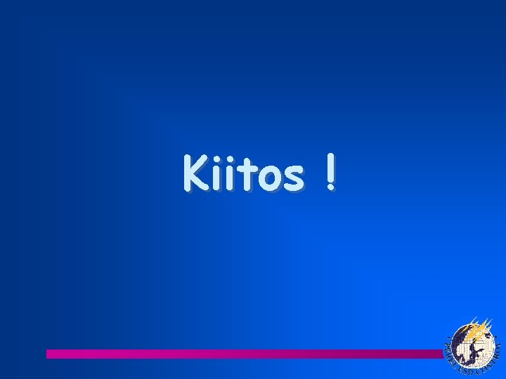 Kiitos ! 