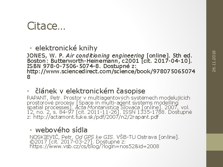  • elektronické knihy JONES, W. P. Air conditioning engineering [online]. 5 th ed.