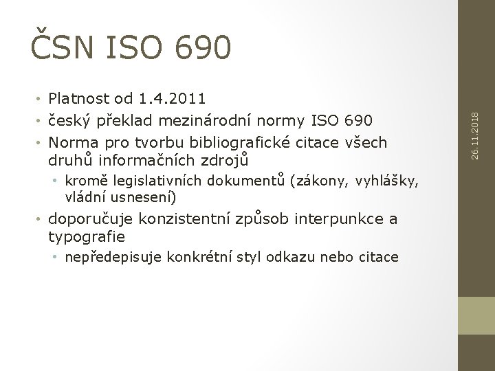  • Platnost od 1. 4. 2011 • český překlad mezinárodní normy ISO 690