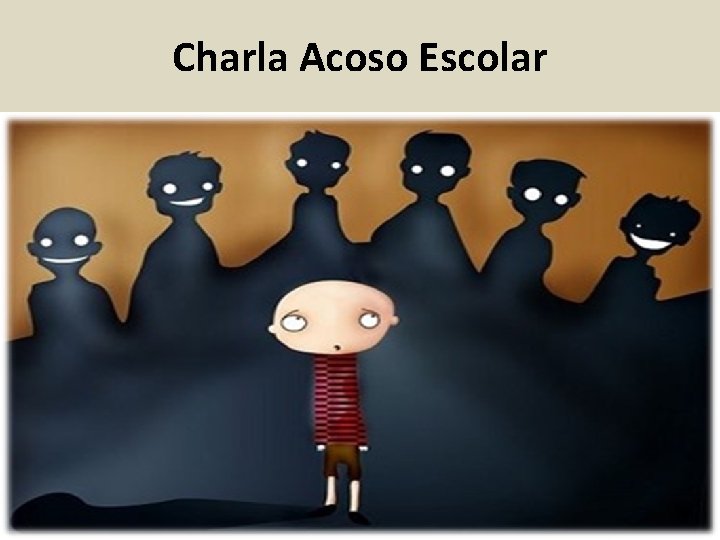 Charla Acoso Escolar 