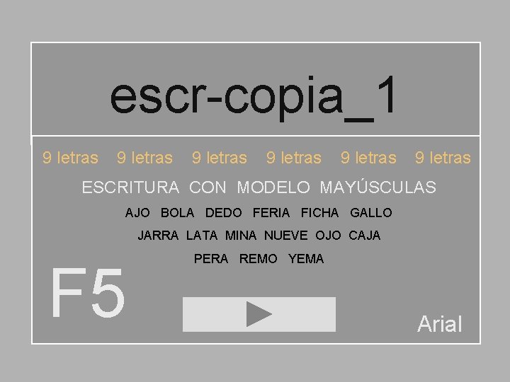 escr-copia_1 9 letras 9 letras ESCRITURA CON MODELO MAYÚSCULAS AJO BOLA DEDO FERIA FICHA