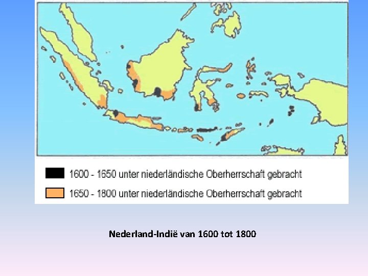 Nederland-Indië van 1600 tot 1800 