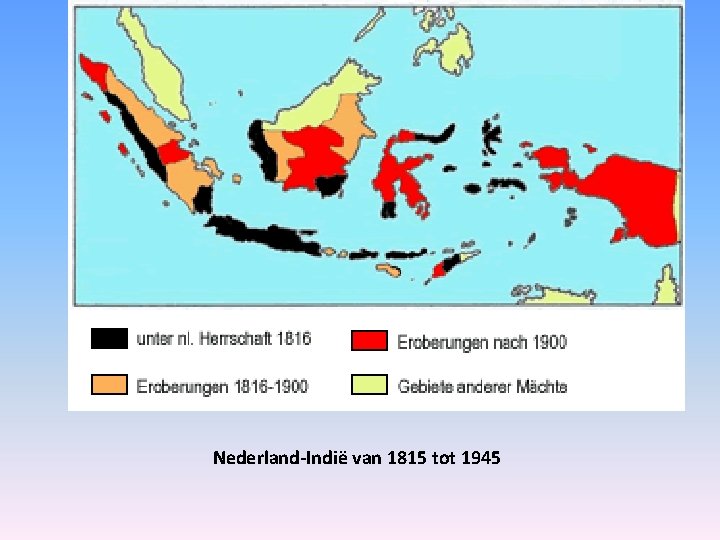 Nederland-Indië van 1815 tot 1945 