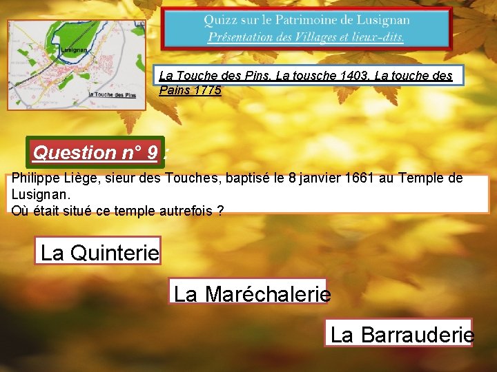 La Touche des Pins, La tousche 1403, La touche des Pains 1775 Question n°