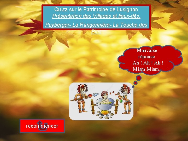 Quizz sur le Patrimoine de Lusignan Présentation des Villages et lieux-dits. Puyberger- La Rangonnière-