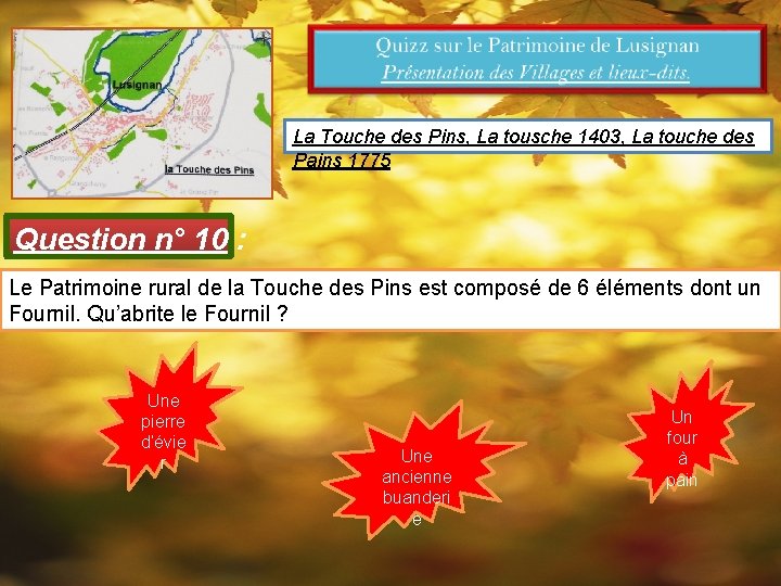 La Touche des Pins, La tousche 1403, La touche des Pains 1775 Question n°