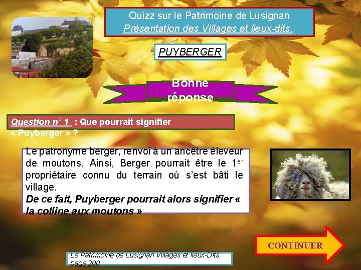 Quizz sur le Patrimoine de Lusignan Présentation des Villages et lieux-dits. PUYBERGER Bonne réponse