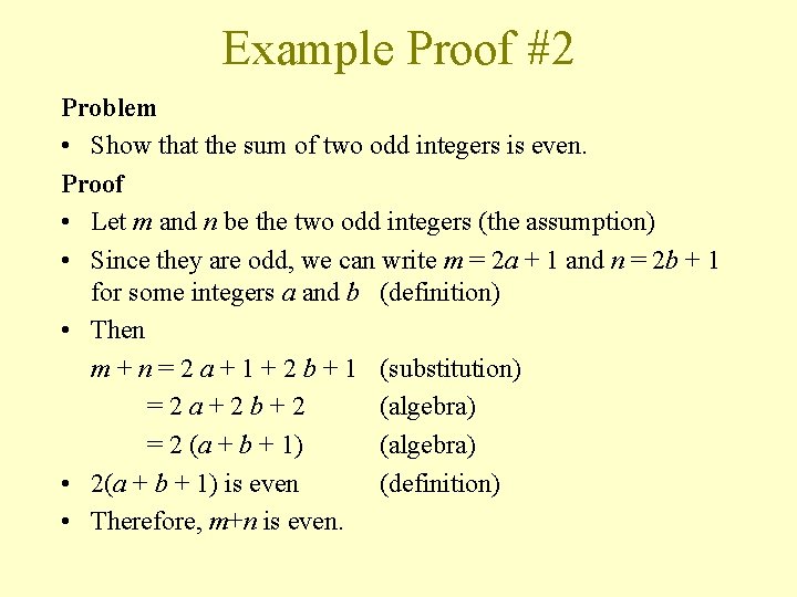 Example Proof #2 Problem • Show that the sum of two odd integers is