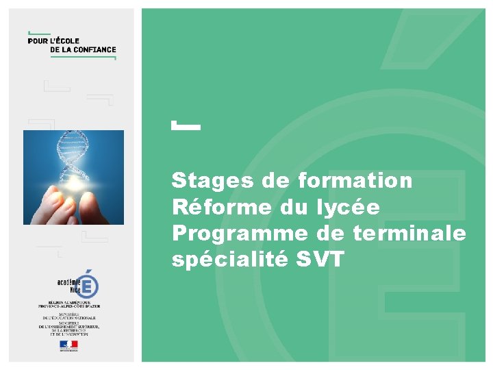 Stages de formation Réforme du lycée Programme de terminale spécialité SVT 