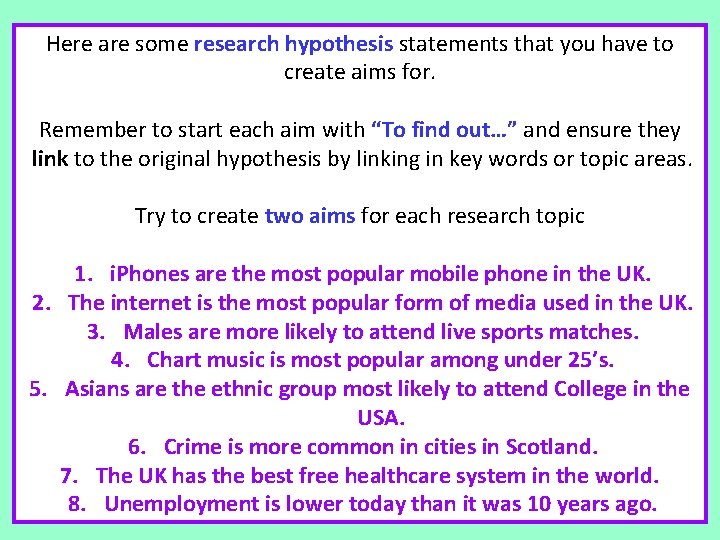 Here are some research hypothesis statements that you have to create aims for. Remember