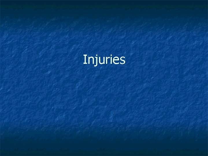Injuries 