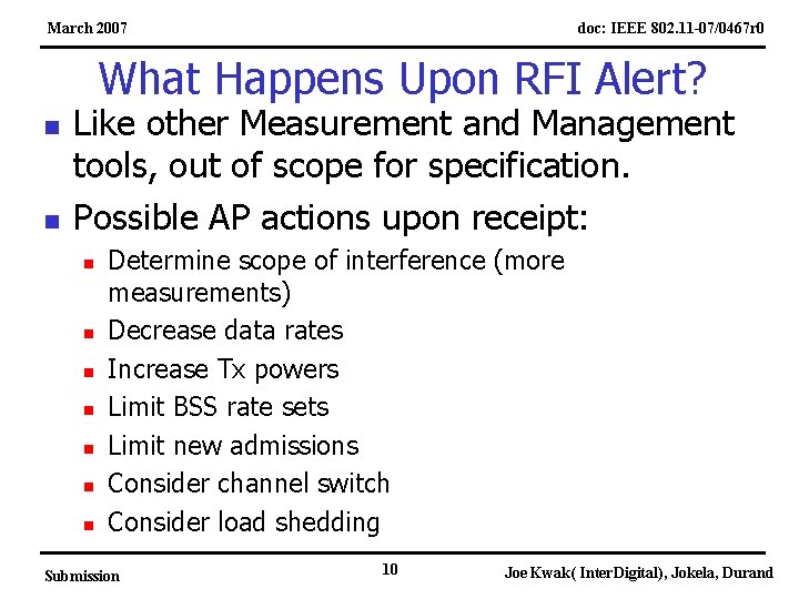 March 2007 doc: IEEE 802. 11 -07/0467 r 0 What Happens Upon RFI Alert?