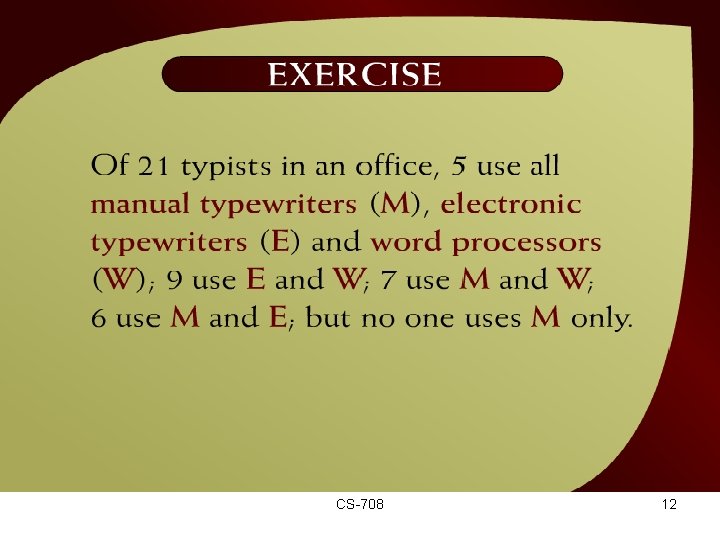 Exercise – (10 - 7) CS-708 12 