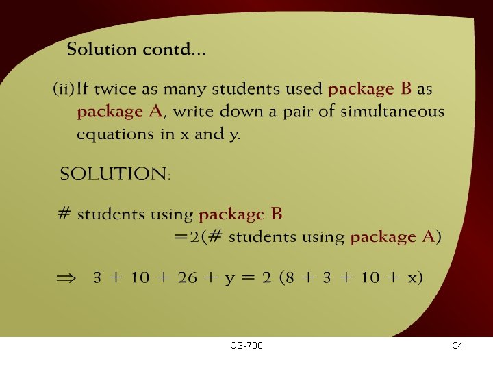 Solution Continued – (10 - 15) CS-708 34 
