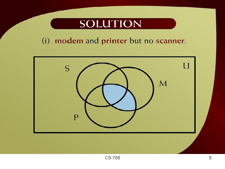 Solution – (10 - 3) CS-708 5 