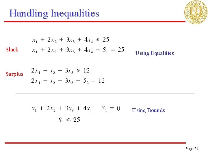 Handling Inequalities Slack Using Equalities Surplus Using Bounds Page 24 