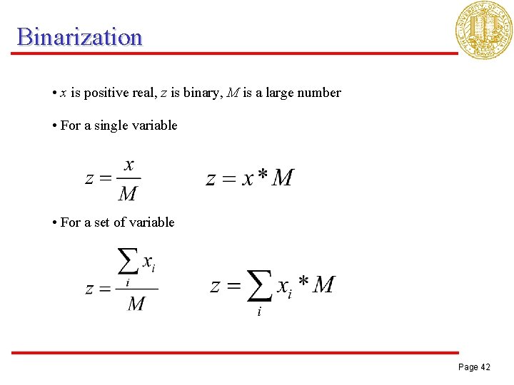 Binarization • x is positive real, z is binary, M is a large number