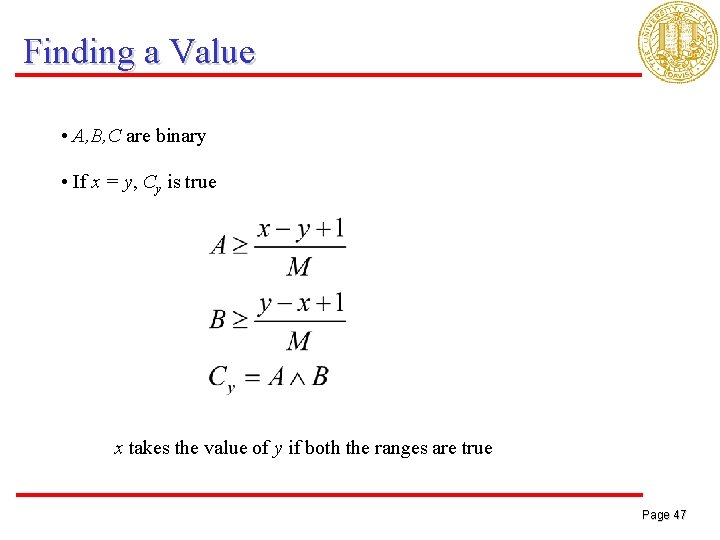 Finding a Value • A, B, C are binary • If x = y,