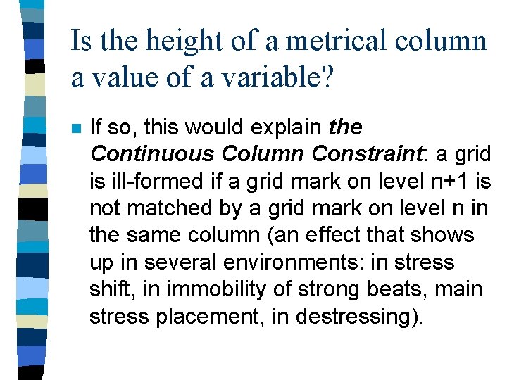 Is the height of a metrical column a value of a variable? n If