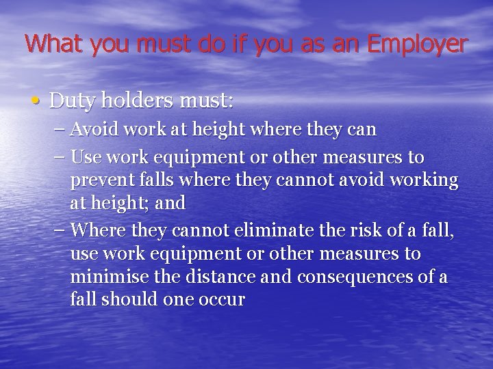 What you must do if you as an Employer • Duty holders must: – What you must do if you as an Employer • Duty holders must: –