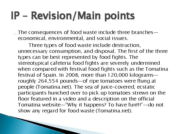 IP – Revision/Main points …The consequences of food waste include three branches— economical, environmental,