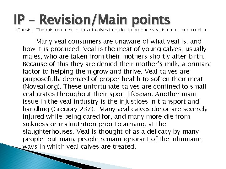 IP – Revision/Main points (Thesis – The mistreatment of infant calves in order to