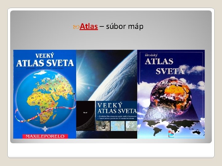  Atlas – súbor máp 