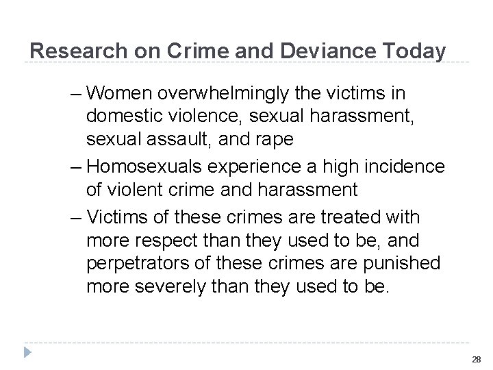 Research on Crime and Deviance Today – Women overwhelmingly the victims in domestic violence,