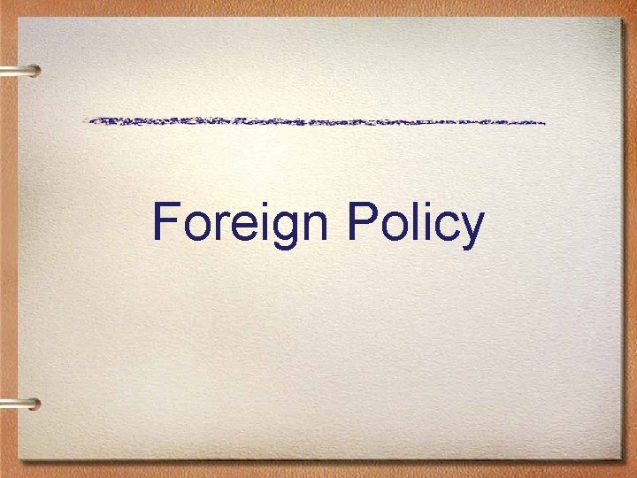 Foreign Policy 