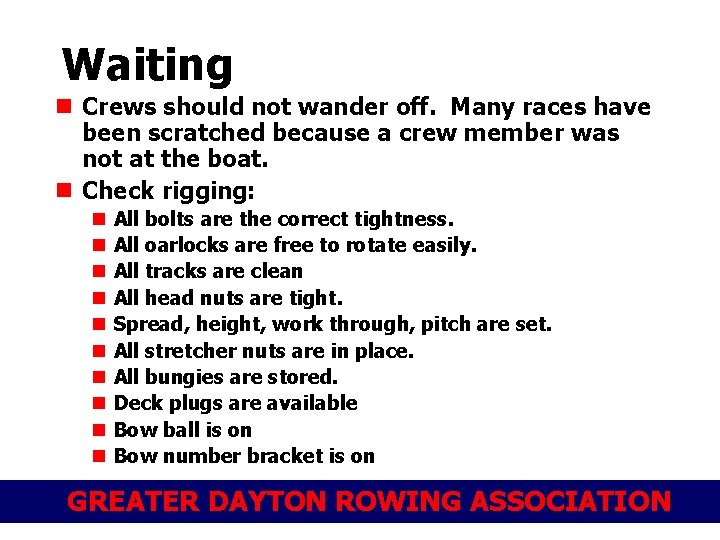 Waiting n Crews should not wander off. Many races have been scratched because a