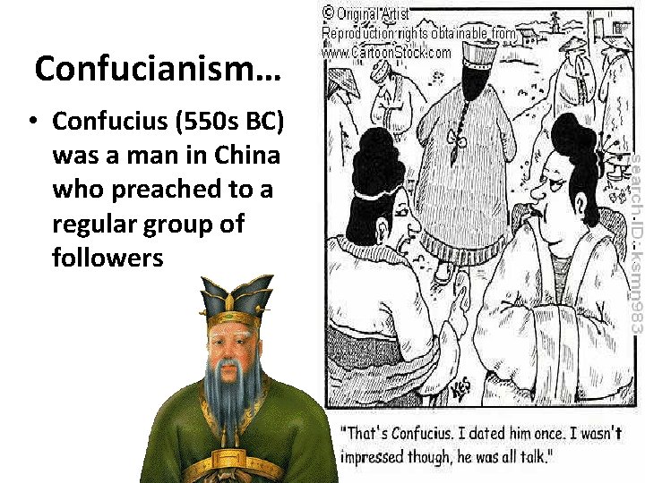 Confucianism… • Confucius (550 s BC) was a man in China who preached to Confucianism… • Confucius (550 s BC) was a man in China who preached to
