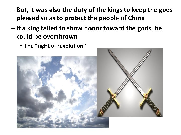 – But, it was also the duty of the kings to keep the gods – But, it was also the duty of the kings to keep the gods