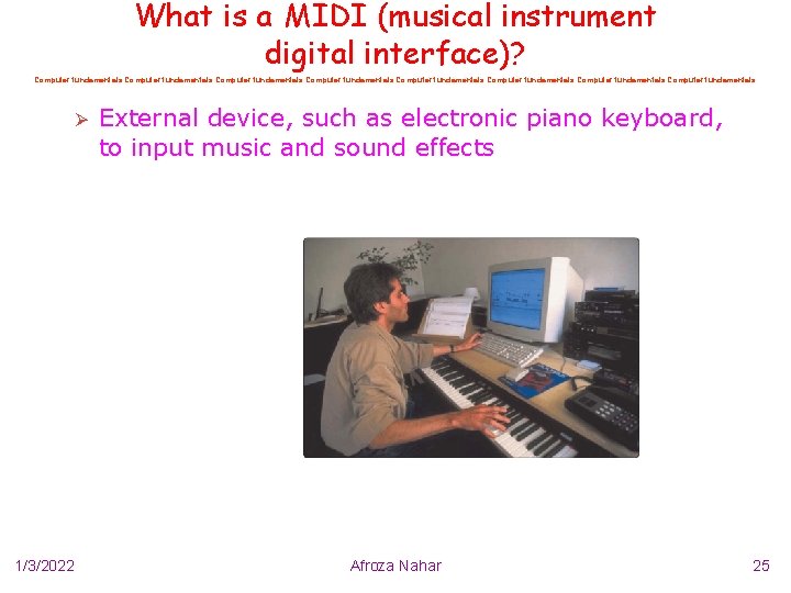 What is a MIDI (musical instrument digital interface)? Computer fundamentals Computer fundamentals Ø 1/3/2022