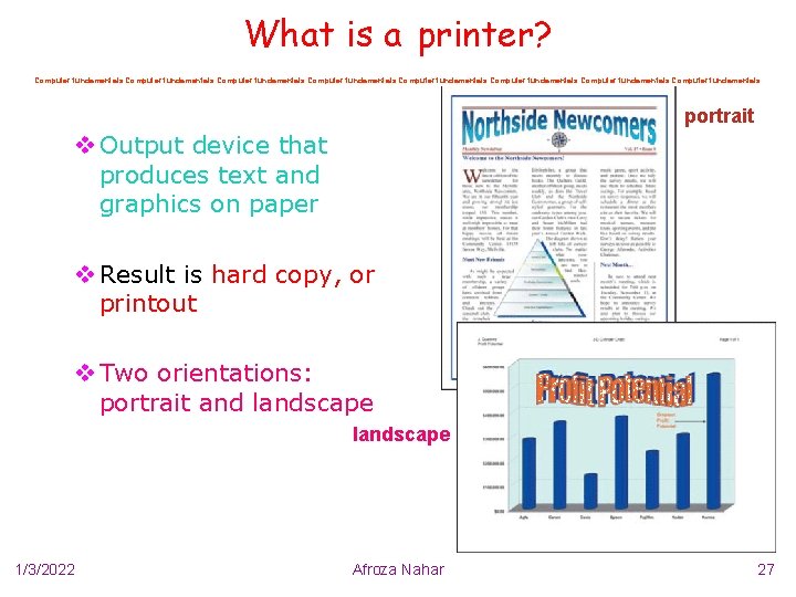 What is a printer? Computer fundamentals Computer fundamentals portrait v Output device that produces