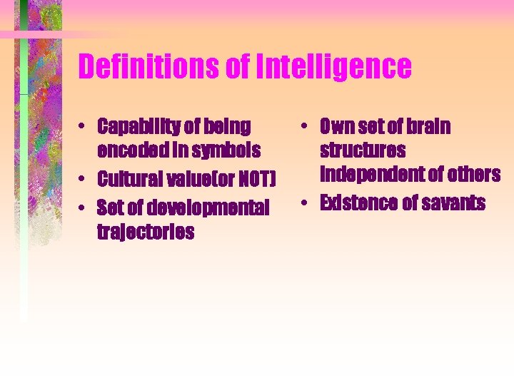 Intelligent Definition How are they smart Multiple Intelligences and the