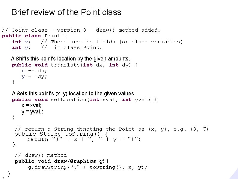 Brief review of the Point class // Point class - version 3 draw() method