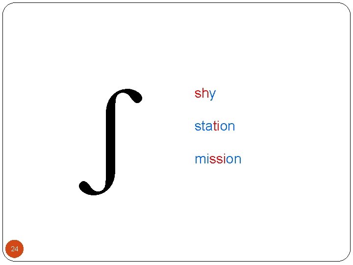 ʃ 24 shy station mission 