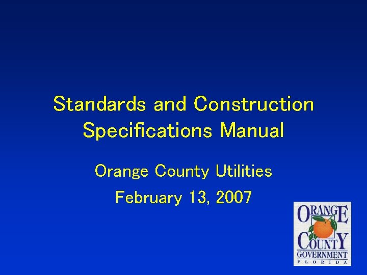 Standards and Construction Specifications Manual Orange County Utilities