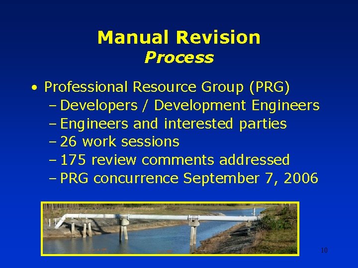 Manual Revision Process • Professional Resource Group (PRG) – Developers / Development Engineers – Manual Revision Process • Professional Resource Group (PRG) – Developers / Development Engineers –
