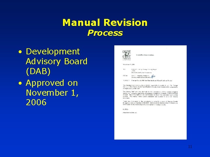 Manual Revision Process • Development Advisory Board (DAB) • Approved on November 1, 2006 Manual Revision Process • Development Advisory Board (DAB) • Approved on November 1, 2006