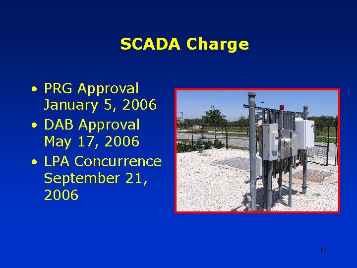 SCADA Charge • PRG Approval January 5, 2006 • DAB Approval May 17, 2006 SCADA Charge • PRG Approval January 5, 2006 • DAB Approval May 17, 2006
